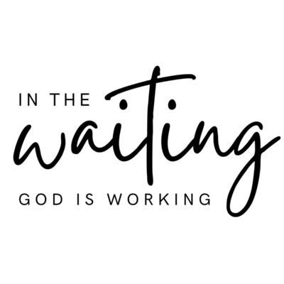 In the Waiting God is Working SVG Thumbnail