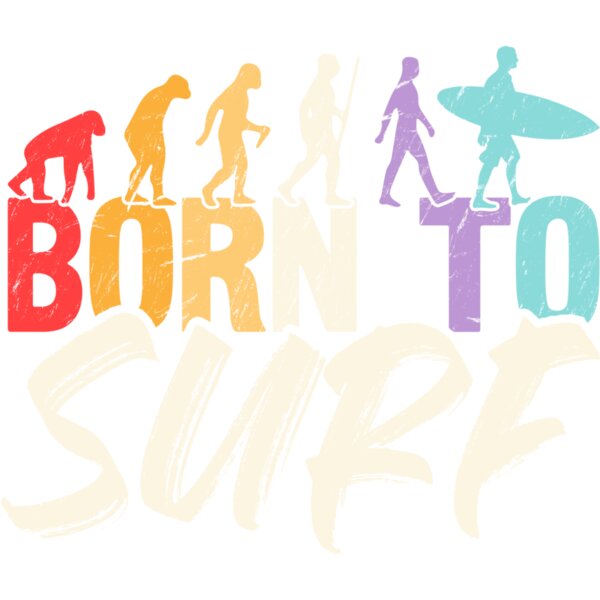 Surfing Evolution Born To Surf T Shirts Thumbnail