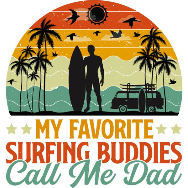 My Favorite Surfing Buddies Call Me Dad T Shirt Design  1  Thumbnail
