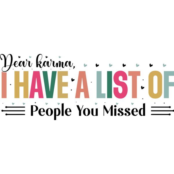 Dear Karma  I Have A List Of People You Missed 01 Thumbnail