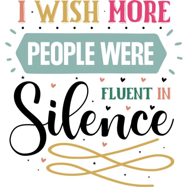 I Wish More People Were Fluent In Silence 01 Thumbnail
